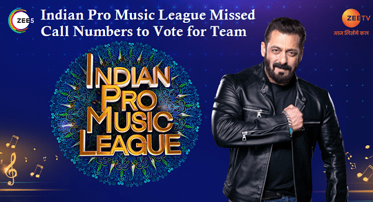 Indian Pro Music League Missed Call Numbers 9930000322 9930000323 9930000324 9930000325 9930000326 9930000327